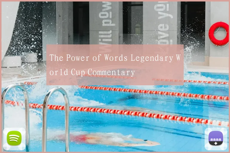 The Power of Words Legendary World Cup Commentary